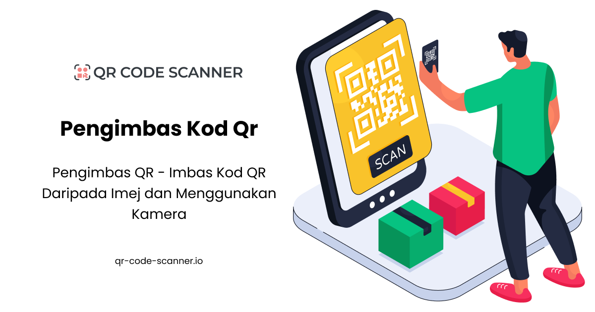 Pengimbas Kod QR - Imbas Kod QR Percuma