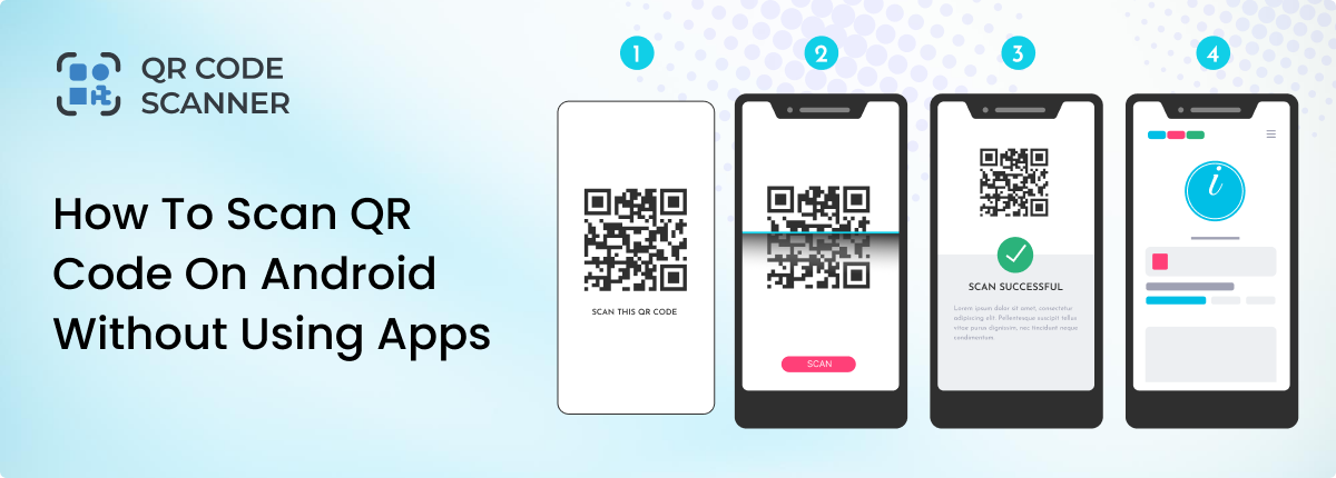How to Scan QR Code on Android Without Using Apps
